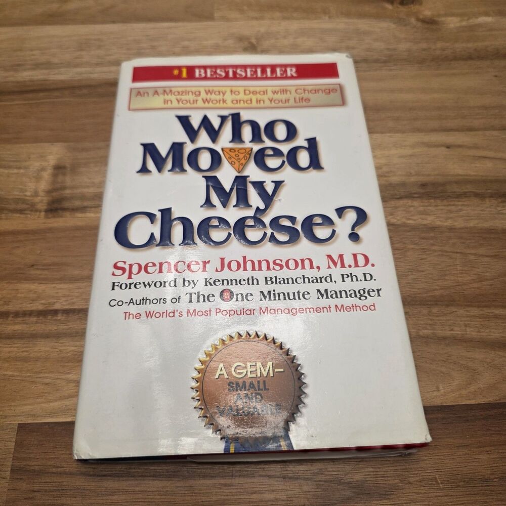 Who Moved My Cheese? Hardcover by Spencer Johnson Change & Motivation Classic